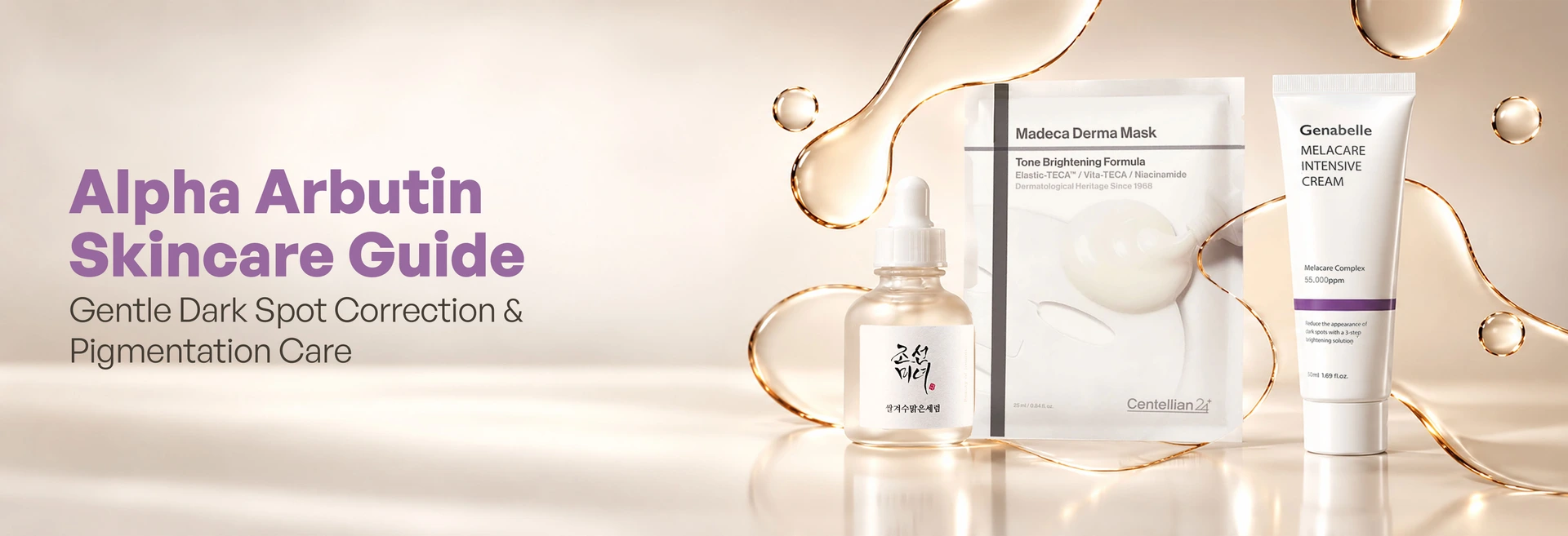 Alpha Arbutin Skincare Guide: Gentle Dark Spot Correction & Pigmentation Care